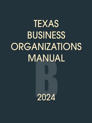 cover image of Texas Business Organizations Manual, 2024